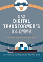 Das Digital Transformer''s Dilemma