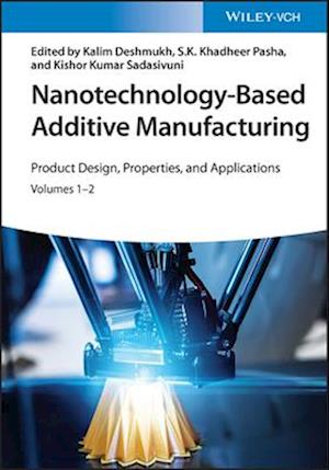 Nanotechnology-Based Additive Manufacturing