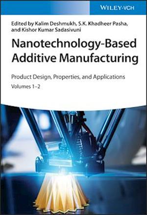 Nanotechnology-Based Additive Manufacturing