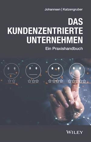 Das kundenzentrierte Unternehmen