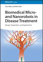 Biomedical Micro- and Nanorobots in Disease Treatment