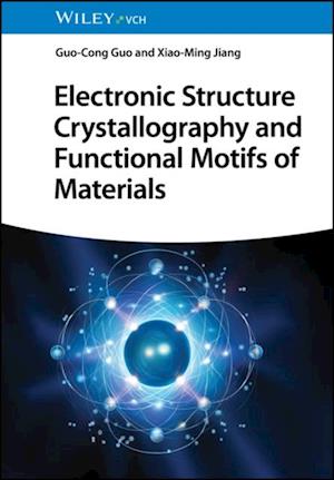 Electronic Structure Crystallography and Functional Motifs of Materials