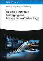 Flexible Electronic Packaging and Encapsulation Technology