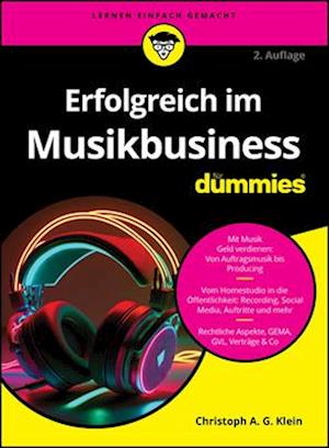 Erfolgreich im Musikbusiness für Dummies