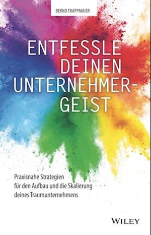 Entfessle deinen Unternehmergeist