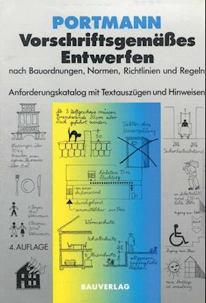 Vorschriftsgemäßes Entwerfen Nach Bauordnungen, Normen, Richtlinien Und Regeln