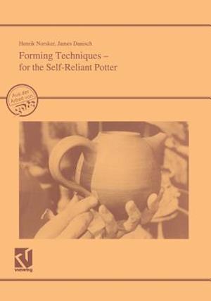 Forming Techniques - For the Self-Reliant Potter