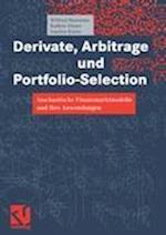 Derivate, Arbitrage und Portfolio-Selection