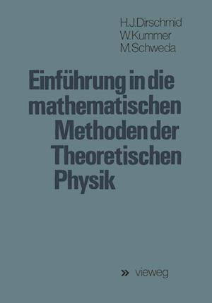Einfuhrung in die Mathematischen Methoden der Theoretischen Physik