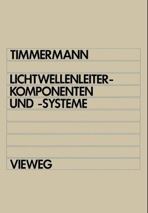 Lichtwellenleiterkomponenten und -systeme