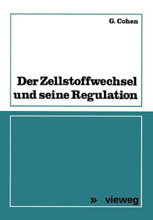 Der Zellstoffwechsel Und Seine Regulation