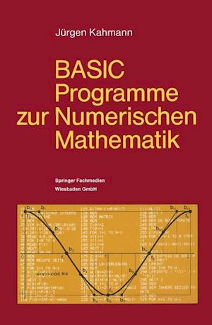 Basic-Programme Zur Numerischen Mathematik