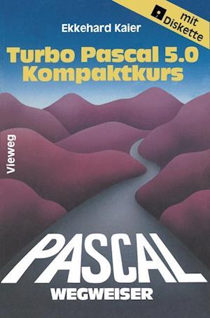 Turbo Pascal 5.0-Wegweiser Kompaktkurs