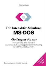 Die InterAktiv-Schulung MS-DOS A"So Fangen sie AnA"