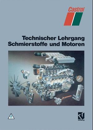 Technischer Lehrgang Schmierstoffe und Motoren