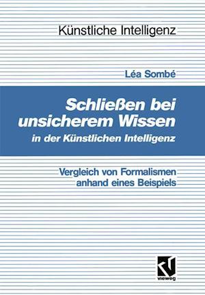 Schließen Bei Unsicherem Wissen in Der Künstlichen Intelligenz