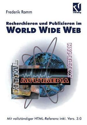 Recherchieren und Publizieren im World Wide Web