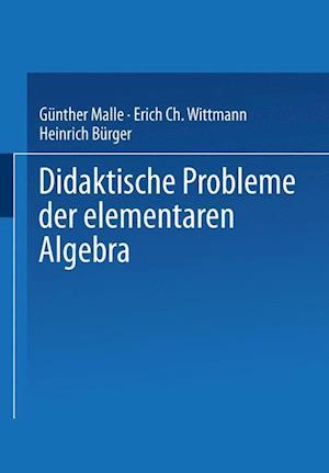 Didaktische Probleme der elementaren Algebra