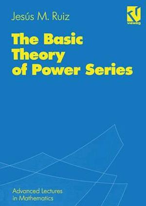 The Basic Theory of Power Series