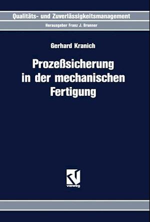 Prozeßsicherung in der mechanischen Fertigung