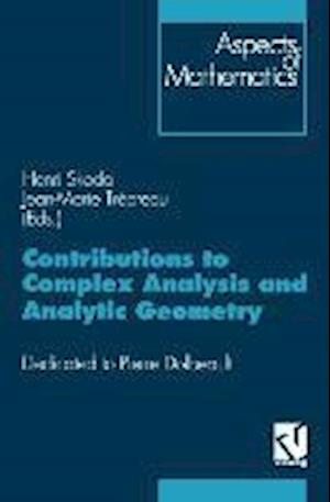 Contributions to Complex Analysis and Analytic Geometry