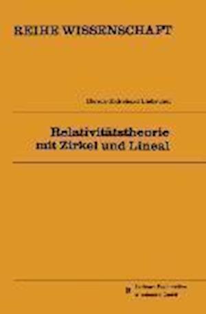 Relativitätstheorie Mit Zirkel Und Lineal