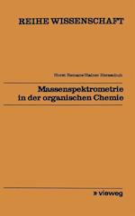 Massenspektrometrie in Der Organischen Chemie