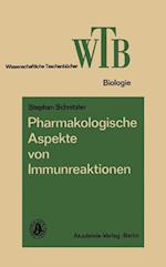 Pharmakologische Aspekte von Immunreaktionen