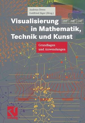 Visualisierung in Mathematik, Technik und Kunst