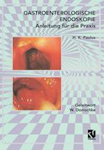 Gastroenterologische Endoskopie Anleitung Für Die Praxis