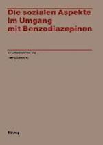 Die sozialen Aspekte im Umgang mit Benzodiazepinen