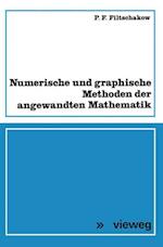 Numerische und Graphische Methoden Der Angewandten Mathematik