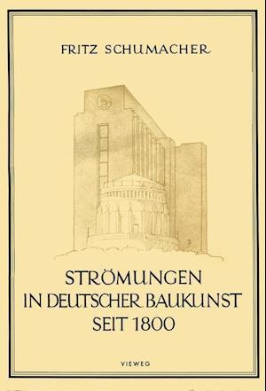 Strömungen in Deutscher Baukunst Seit 1800