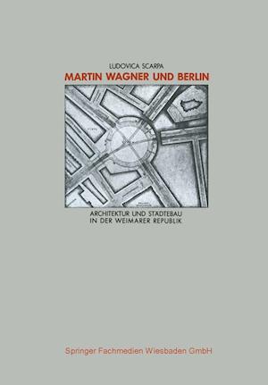 Martin Wagner und Berlin