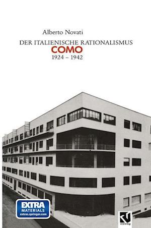 Der Italienische Rationalismus: Architektur in Como 1924 – 1942