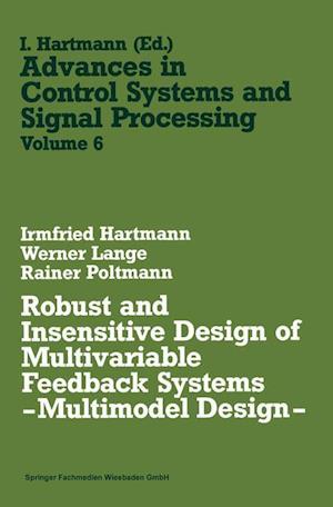 Robust and Insensitive Design of Multivariable Feedback Systems — Multimodel Design —