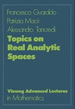 Topics on Real Analytic Spaces