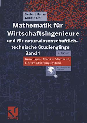 Mathematik Für Wirtschaftsingenieure Und Für Naturwissenschaftlich-Technische Studiengänge