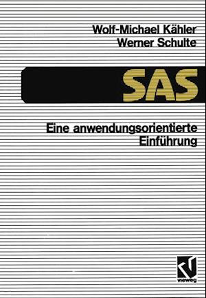 SAS - Eine Anwendungs-orientierte Einfuhrung