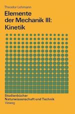 Elemente Der Mechanik III: Kinetik