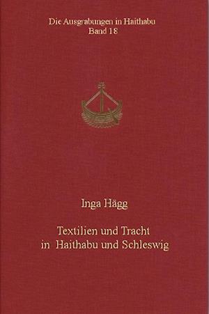 Textilien und Tracht in Haithabu und Schleswig