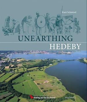 Unearthing Hedeby