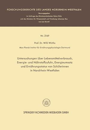 Untersuchungen Über Lebensmittelverbrauch, Energie- Und Nährstoffzufuhr, Energieumsatz Und Ernährungsstatus Von Schülerinnen in Nordrhein-Westfalen