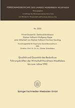 Qualität Und Quantität Des Bedarfs an Führungskräften Der Wirtschaft Nordrhein-Westfalen Bis Zum Jahre 1990