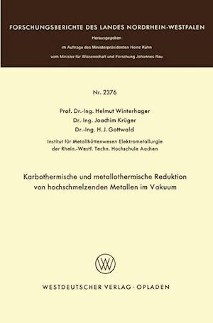 Karbothermische und metallothermische Reduktion von hochschmelzenden Metallen im Vakuum