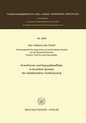 Investitionen Und Kapazitätseffekte in Einzelnen Sparten Der Westdeutschen Textilindustrie