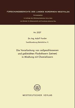 Die Verarbeitung von aufgeschlossenen und gebleichten Flachsfasern (Leinen) in Mischung mit Chemiefasern