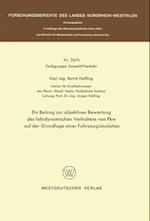 Ein Beitrag Zur Objektiven Bewertung Des Fahrdynamischen Verhaltens Von Pkw Auf Der Grundlage Einer Fahrzeugsimulation