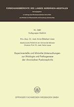 Experimentelle Und Klinische Untersuchungen Zur Ätiologie Und Pathogenese Der Chronischen Pyelonephritis