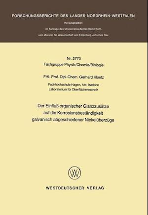 Der Einfluß organischer Glanzzusätze auf die Korrosionsbeständigkeit galvanisch abgeschiedener Nickelüberzüge